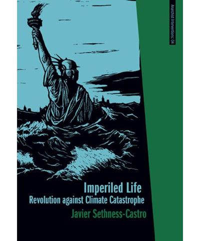 Imperiled Life: Revolution Against Climate Catastrophe