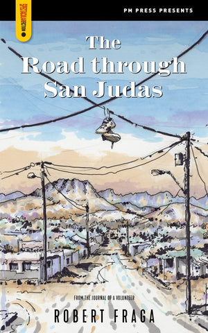The Road Through San Judas: A Novel