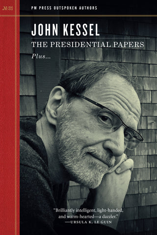 The Presidential Papers: Stories, plus...