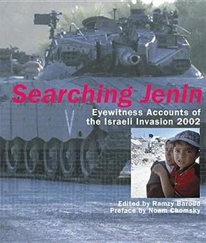 Searching Jenin: Eyewitness Accounts of the Israeli Invasion, 2002