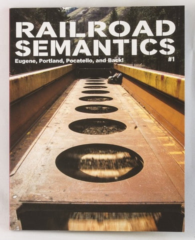 Railroad Semantics #1: Eugene, Portland, Pocatello, and Back!