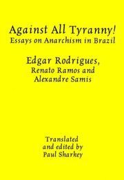 Against All Tyranny!: Essays on Anarchism in Brazil