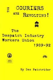 The Couriers are Revolting: The Despatch Industry Workers Union, 1989-92