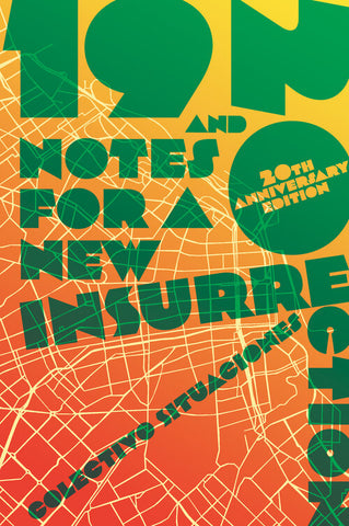 19 and 20: Notes for a New Insurrection (Updated 20th Anniversary Edition)