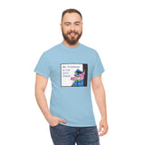 Mr Policeman is Not Your Friend Tee Shirt (Loose)