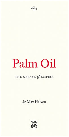 Palm Oil: The Grease of Empire