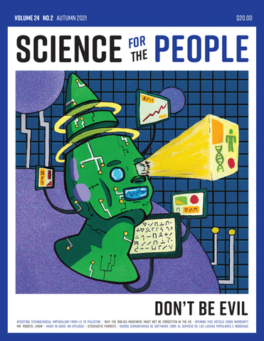 Don’t Be Evil: Science for the People, vol. 24, no. 2