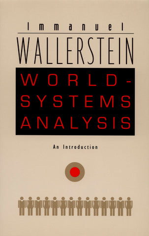 World-systems Analysis: An Introduction