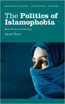 The Politics of Islamophobia: Race, Power and Fantasy