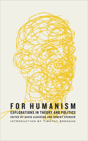 For Humanism: Explorations in Contemporary Theory
