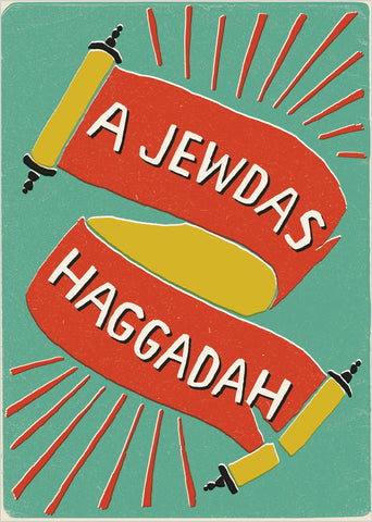 A Jewdas Haggadah