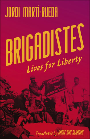 Brigadistes: Lives for Liberty