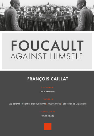 Foucault against Himself