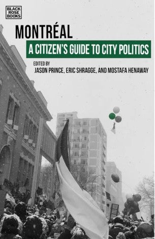 Montreal: A Citizen's Guide to City Politics