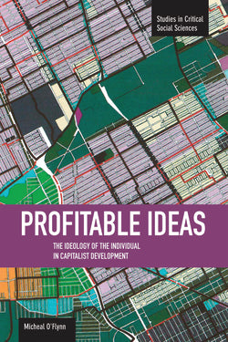 Profitable Ideas: The Ideology of the Individual in Capitalist Development
