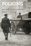 Policing A Class Society: The Experience of American Cities, 1865-1915