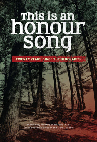 This Is an Honour Song: Twenty Years Since the Blockades