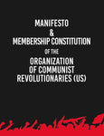 Manifesto & Membership Constitution of the Organization of Communist Revolutionaries (US)