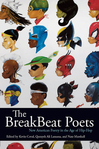 The BreakBeat Poets: New American Poetry in the Age of Hip-Hop