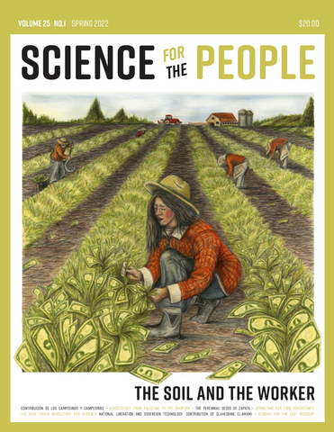 The Soil and the Worker: Science for the People, vol. 25, no. 1