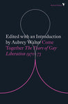Come Together: Years of Gay Liberation