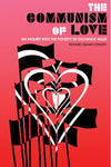 The Communism of Love: An Inquiry into the Poverty of Exchange Value
