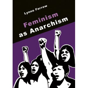 Feminism as Anarchism