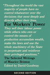 For Workers' Power The Selected Writings of Maurice Brinton, Second Edition