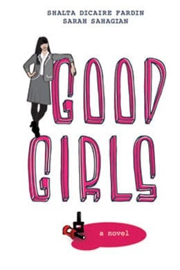Good Girls: A Novel