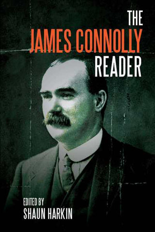 The James Connolly Reader