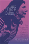 Sex, Race, and Class; The Perspective of Winning: A Selection of Writings 1952-2011