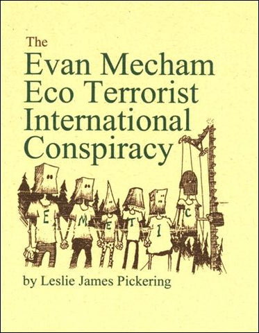 The Evan Mecham Eco-Terrorist International Conspiracy
