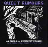 Quiet Rumours: An Anarcha-Feminist Reader