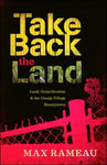 Take Back the Land: Land, Gentrification and the Umoja Village Shantytown