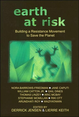 Earth at Risk: Building a Resistance Movement to Save the Planet (Book)