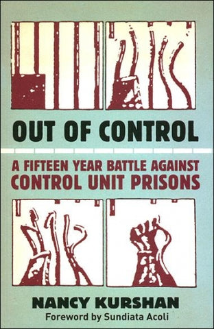 Out of Control: A Fifteen Year Battle Against Control Unit Prisons
