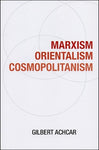 Marxism, Orientalism, Cosmopolitanism
