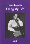 Emma Goldman: Living My Life, Vol. 2