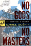 No Gods No Masters: an anthology of anarchism