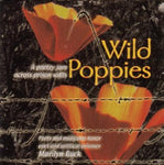 Wild Poppies: A Poetry Jam Across Prison Walls&mdash;Poets And Musicians Honor Poet And Political Prisoner Marilyn Buck
