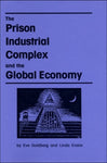 The Prison-Industrial Complex and the Global Economy