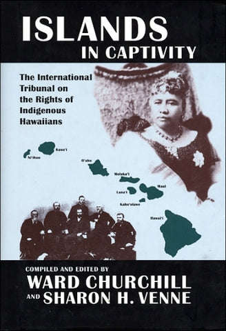 Islands In Captivity: The International Tribunal On The Rights Of Indigenous Hawaiʻians