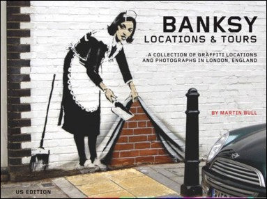 Banksy Location and Tours: A Collection of Graffiti Locations and Photographs in London, England