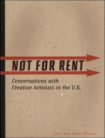 Not For Rent: Conversations With Creative Activists In The UK