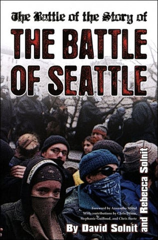 The Battle of the Story of the  "Battle of Seattle "