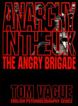 Anarchy in the UK: The Angry Brigade