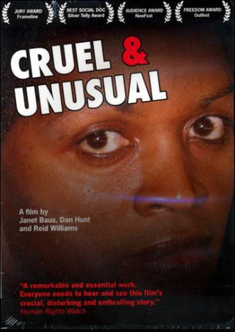 Cruel and Unusual