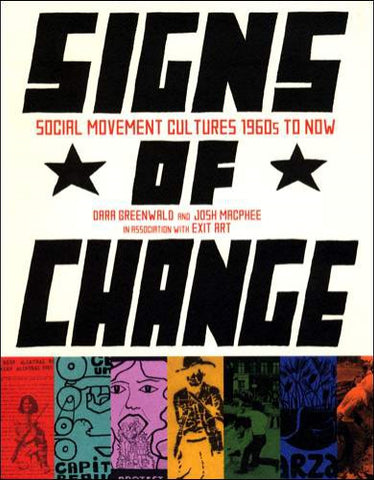 Signs of Change: Social Movement Cultures, 1960s to Now