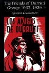 The Friends of Durruti Group: 1937-1939