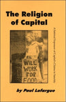 The Religion of Capital: A Satirical Exposure of Capital's Claims to Sanctity